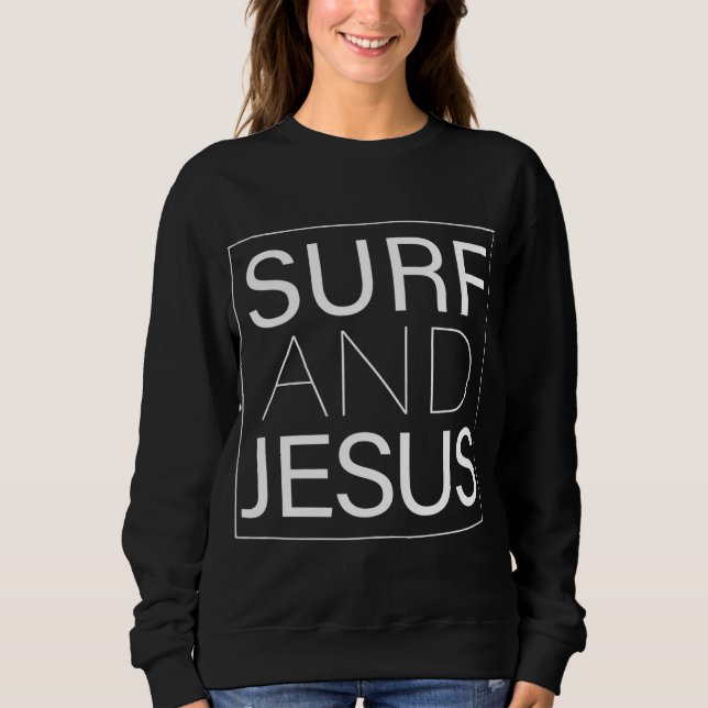 Sweatshirt Surf et Jésus Christian Fun Surfer Cadeau Thanksgi (Devant)