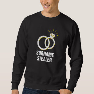 Sweatshirt Surnom Stealer Groom Pun Mari Pour Être Plaisanter