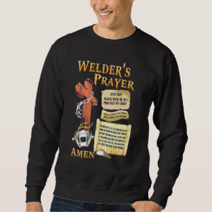 Sweatshirt Surveillez-moi La prière de Welder Dit Soudain Pou