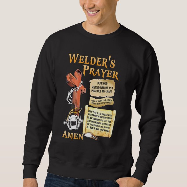 Sweatshirt Surveillez-moi La prière de Welder Dit Soudain Pou (Devant)