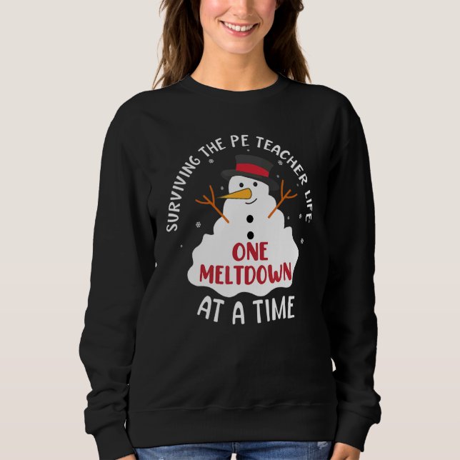 Sweatshirt Surviving The PE Teacher Life One Meltdown At A Ti (Devant)