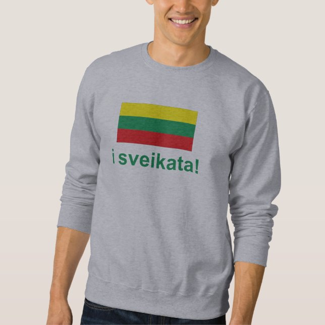 Sweatshirt Sveikata de la Lithuanie i ! (Acclamations !) (Devant)