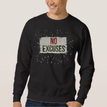 Sweat-shirt motivant en gras « SANS EXCUSES »