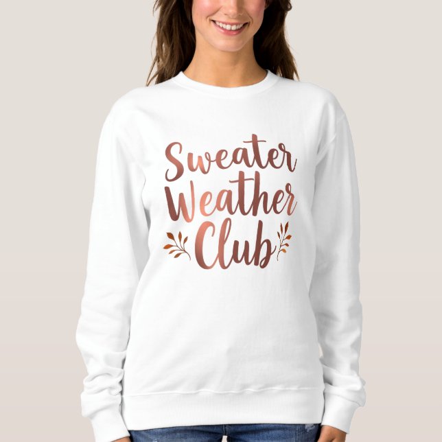 Sweatshirt Sweater Weather Club Metallic Foil (Devant)