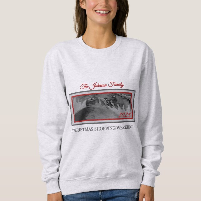 Sweatshirt Sweatshirt: Family Christmas Shopping Weekend  (Devant)