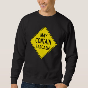 Sweatshirt Sympathique Sarcastique Attention Route Signale Am