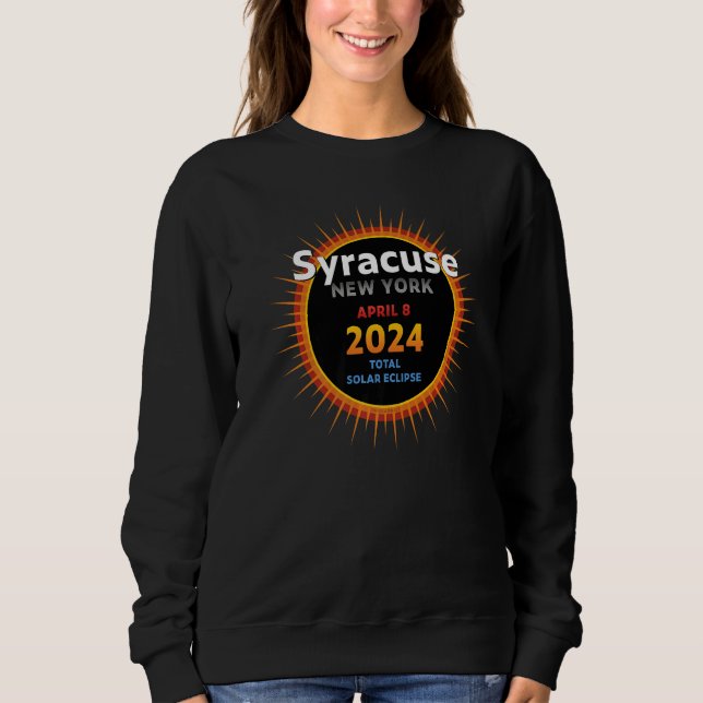 Sweatshirt Syracuse New York NY Total Solar Eclipse 2024  2   (Devant)