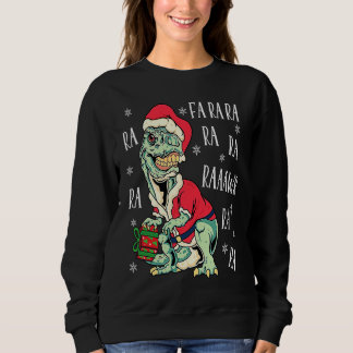 Sweatshirt T Rex Fa Ra Ra Ra Ra Rawr Christmas Dinosaur Santa
