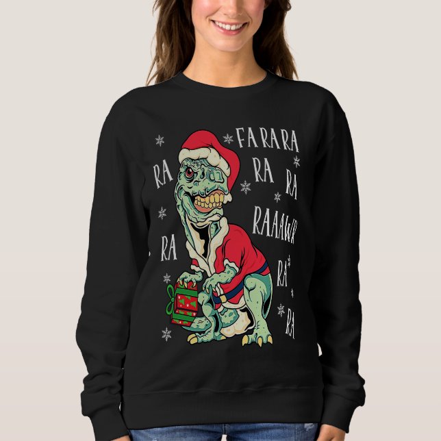 Sweatshirt T Rex Fa Ra Ra Ra Ra Rawr Christmas Dinosaur Santa (Devant)