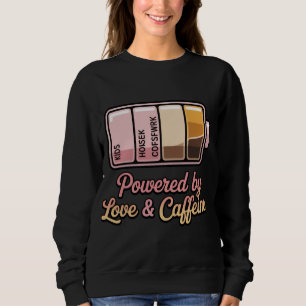 Sweatshirt T-shirt " Batterie de maman drôle alimentée par l'