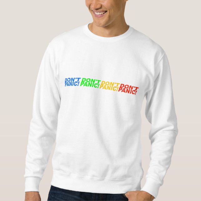 Sweatshirt T-shirt Don't Panic ! - choisir style & couleur (Devant)