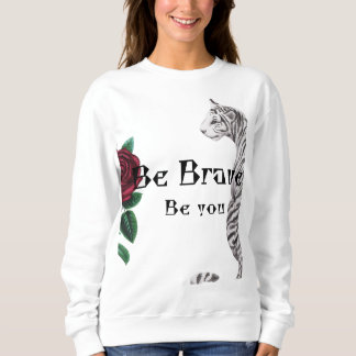 Sweatshirt T-shirt femme Sois courageuse