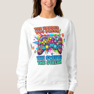 Sweatshirt "T-Shirt Gamer Harder You Press – Cadeau drôle de