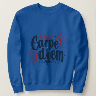 Sweatshirt T-Shirt Graphique Motivant Carpe Diem