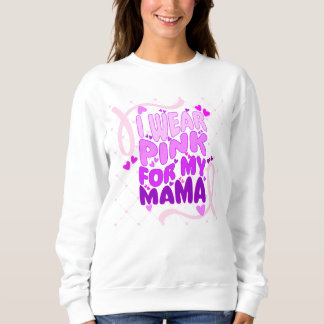 Sweatshirt T-shirt "Je porte du rose pour ma maman"