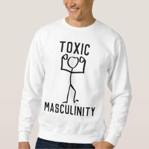 Sweatshirt T-shirt MASCULINITÉ TOXIQUE