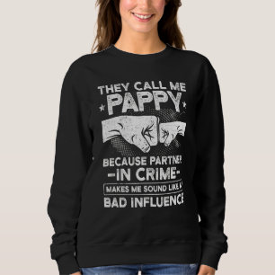 Sweatshirt T-shirt pour la fête des pères Ils m'appellent Pap
