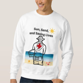 Sweatshirt T-shirt soleil, sable, sauver des vies.
