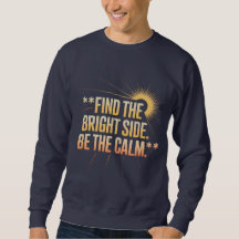 T-Shirt "TROUVEZ LE BON CÔTÉ, SOYEZ CALME"