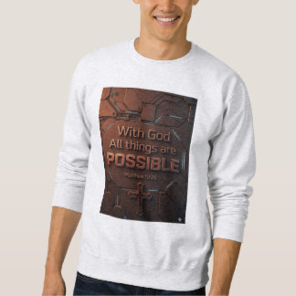 Sweatshirt T-ShirtTout est Possible avec Dieu – Matthieu