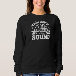 Sweatshirt Ta voix est mon son préféré