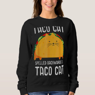 Sweatshirt Taco Chat Écrit À L'Arrière Est Taco Chat Tacocat