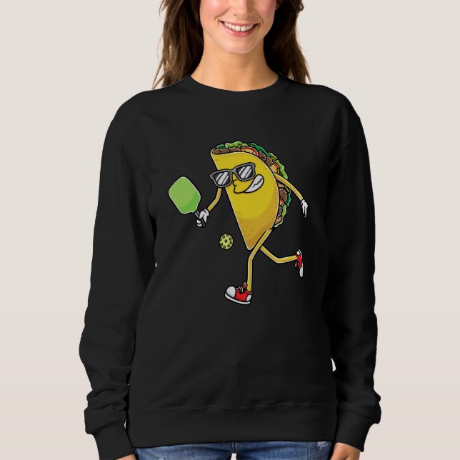 Sweatshirt Taco Pickleball Mexican Cinco De Mayo Pickleball P (Devant)