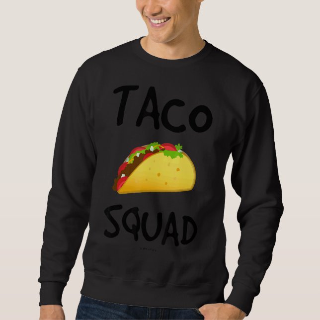 Sweatshirt Taco Squad Taco (Devant)