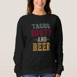 Sweatshirt Tacos Booty Et Cool De Bière Distressed Party Prem