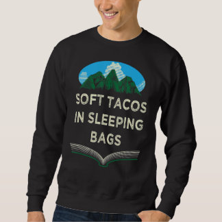 Sweatshirt Tacos en sacs de couchage Camping Funny Camper Hum