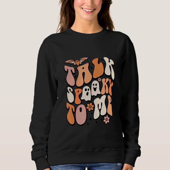 Sweatshirt Talk Spooky To Me Spooky Vibes Ghost  Groovy Hallo (Devant)