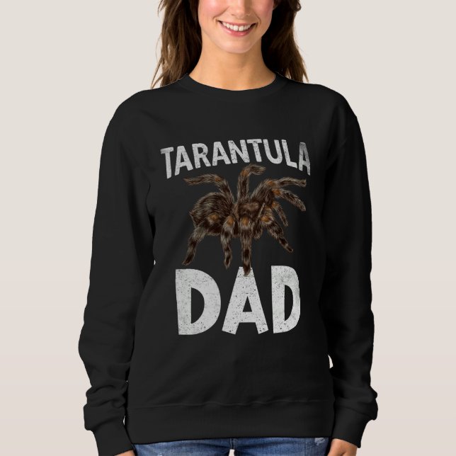 Sweatshirt Tarantula Dad Tarantulas Collectors Tarantula  1 (Devant)