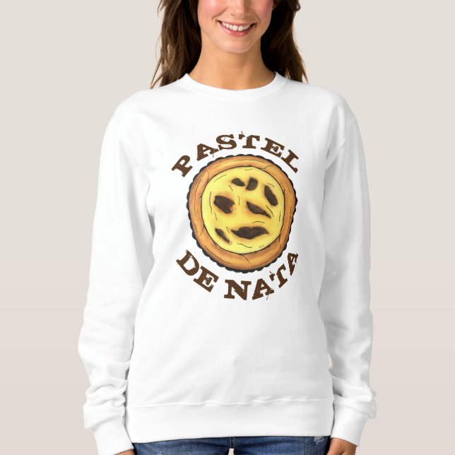 Sweatshirt Tarte à l'oeuf de garde portugaise Pastel Pastéis  (Devant)