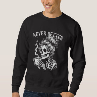 Sweatshirt Tasse de café squelette jamais mieux Costume chign