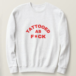 Sweatshirt Tatoué comme T-shirt cool F*ck