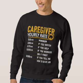 Sweatshirt Taux horaire amusant des aidants naturels - Travai