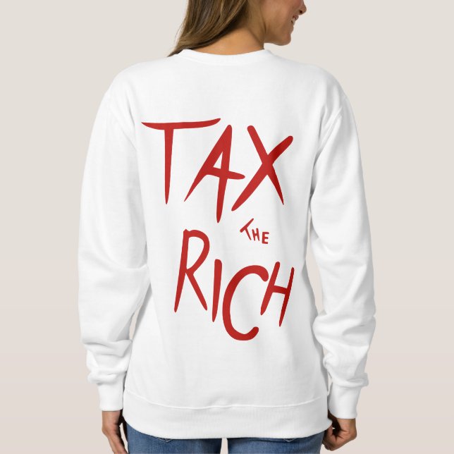 Sweatshirt Taxe sur le riche AOC atteint (Dos)