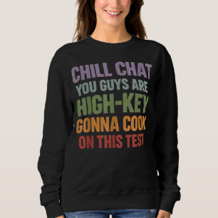 Sweatshirt Tchat détente Vous êtes vraiment sur le point de v