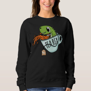 Sweatshirt Tea Rex Dino Tea Dinosaur T Rex Drôle