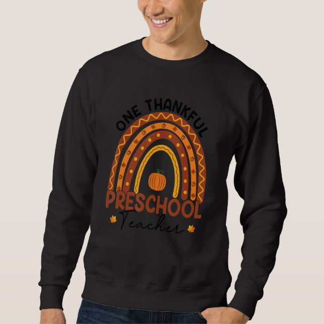 Sweatshirt Teacher Rainbow Thanksgiving One Thankful Preschoo (Devant)