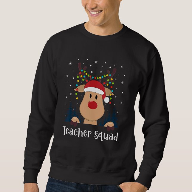 Sweatshirt Teacher Squad Christmas Reindeer Lights Tree Xmas  (Devant)