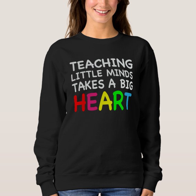Sweatshirt Teaching Little Minds Cute Preschool Kindergarten  (Devant)