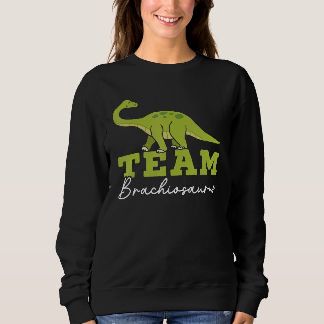 Sweatshirt Team Brachiousaurus Dinosaur Future Paleontologist (Devant)