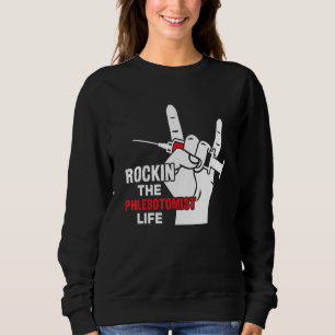 Sweatshirt Technicien de phlébotomie Vie Phlébotomie Technici