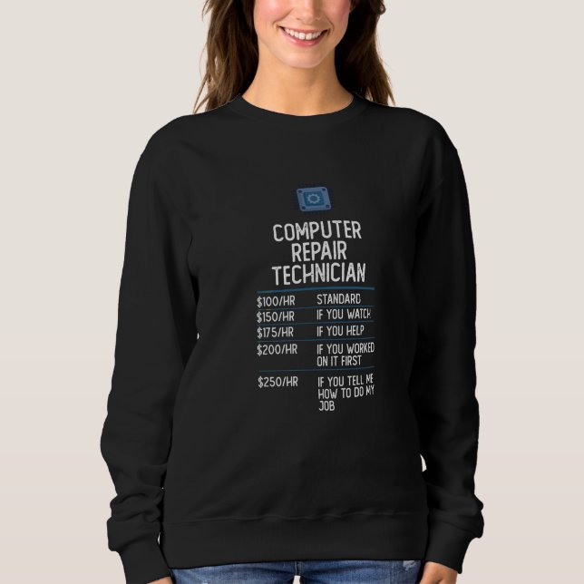 Sweatshirt technicien de réparation d'ordinateur drôle cadeau (Devant)