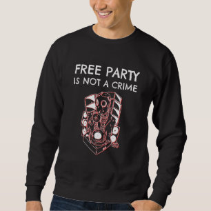 Sweatshirt Tekno Free Party n'est pas un crime de masque à ga