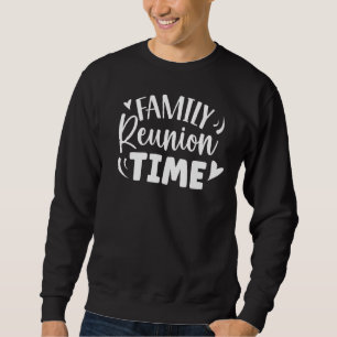 Sweatshirt Temps de réunion familiale Collecte Familles Réuni