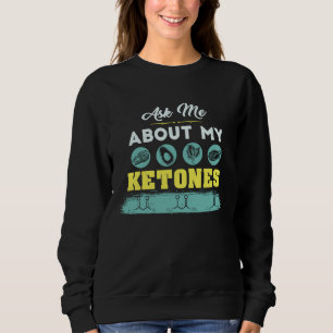 Sweatshirt Tenue de régime cétogène avec jeu de mots sur les