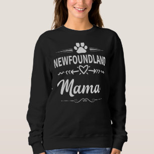 Sweatshirt Terre-Neuve Mama Propriétaire Amoureux des chiens