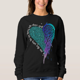 Sweatshirt Tes Ailes Étaient Prêtes Mais Mon Coeur N'Était Pa